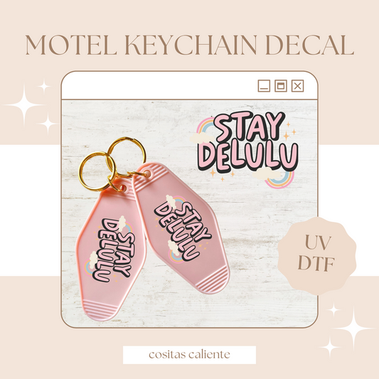 Stay Delulu - Motel Keychain Decal